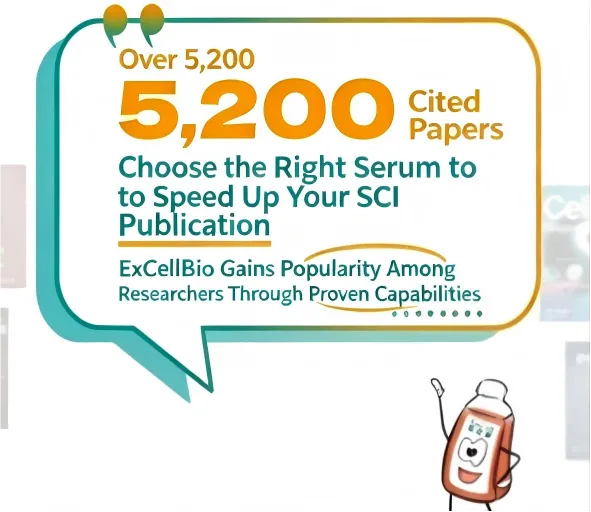 ​5,200+ High-Impact Publication Evidence | ExCell Bio Fetal Bovine Serum Directly Unlocks 7 CNS Top-Tier Journals in the First Half of 2026